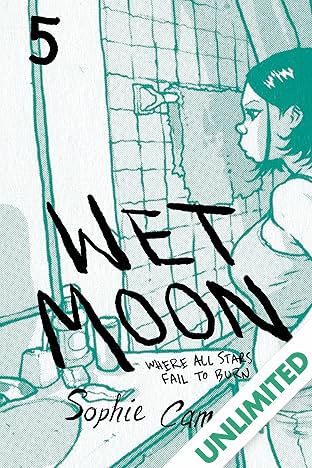 Wet Moon Vol. 5: Where All Stars Fail To Burn (New Edition)